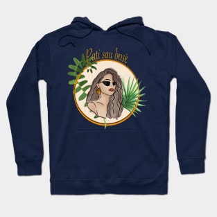 Pati Sau Bosė Hoodie